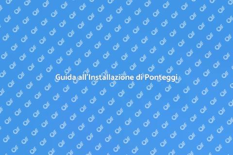 Installare Ponteggi per Ristrutturazioni