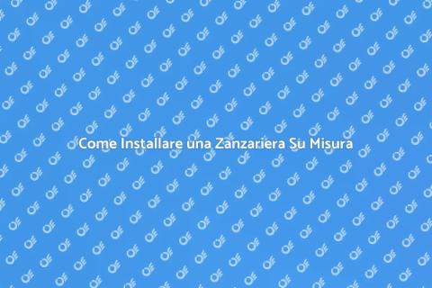 Zanzariera Su Misura per Finestre