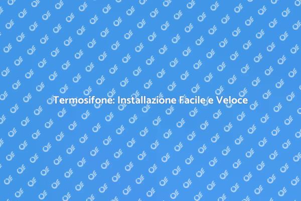 Installazione Facile di un Termosifone