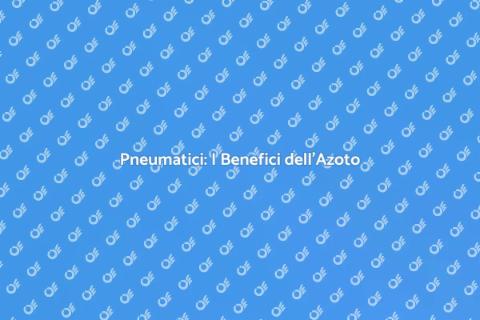 Ricarica Azoto Pneumatici: Vantaggi