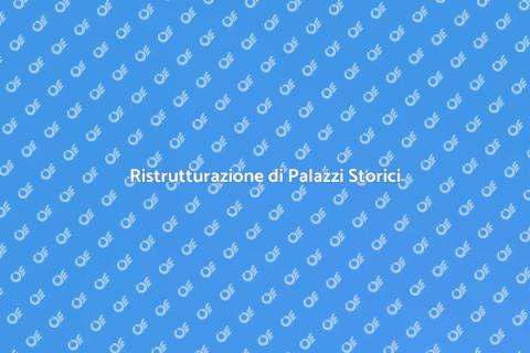 Rinnovare un Palazzo d'Epoca