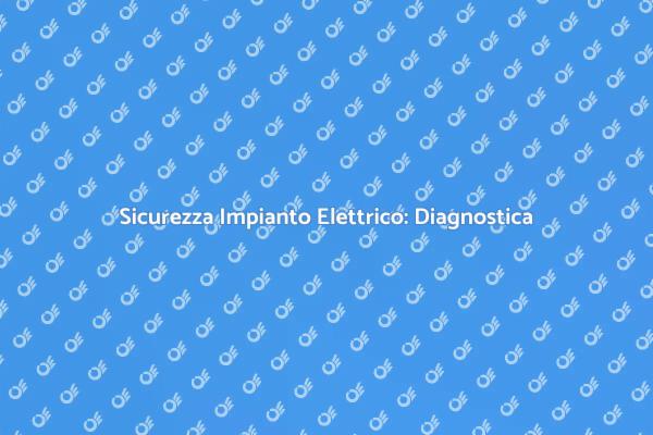 Controllo Elettrico: La Chiave della Sicurezza