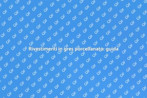 Posa rivestimenti in gres porcellanato