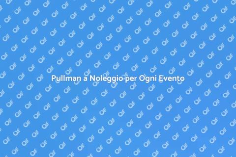 Noleggiare un Pullman per Viaggi Insieme