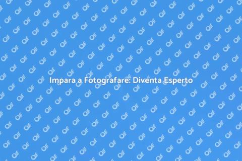 Corso di Fotografia: Diventa Maestro