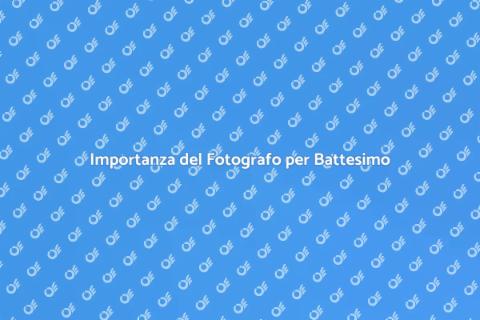 Fotografo per Battesimo Professionale