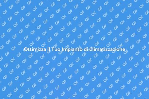 Riprogrammazione Impianto di Climatizzazione