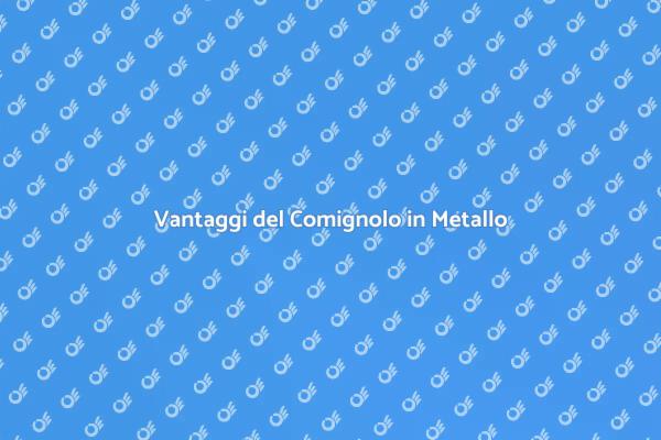 Importanza del Comignolo Metallico