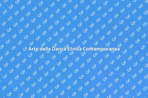 Spettacoli di Danza Etnica Contemporanea