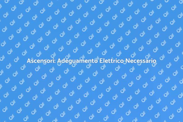Ascensori: Sicurezza e Funzionalità