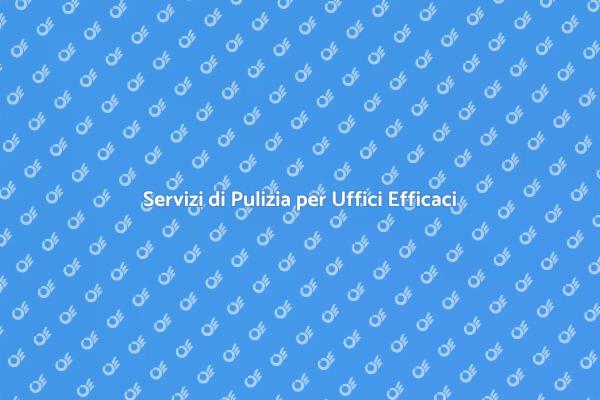 Rendi il tuo Ufficio Più Pulito e Produttivo