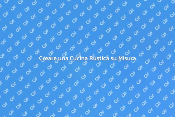 La Tua Cucina Rustica su Misura