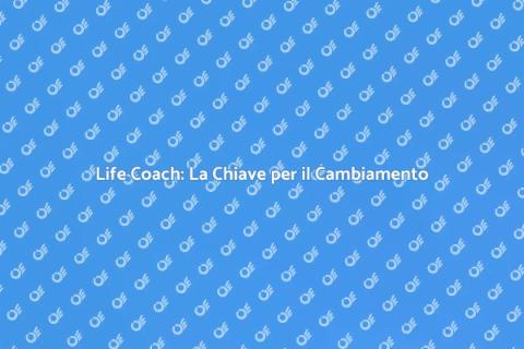 Chiamare un Life Coach: Scopri Come