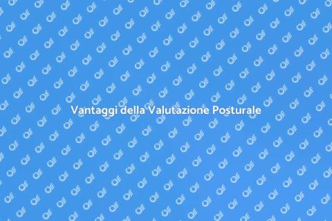 Valutazione Posturale Completa Benefici