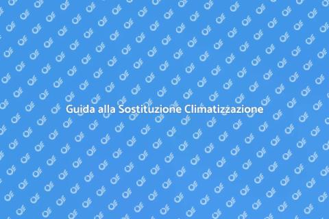 Sostituire il Sistema di Climatizzazione