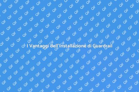Installare un Guardrail per Sicurezza