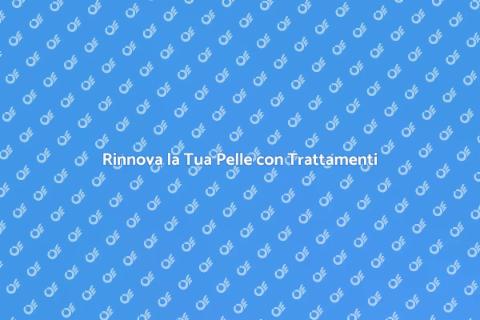 Trattamento Viso Rinfrescante Efficace