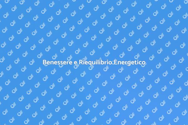 Riequilibra la tua Energia Oggi