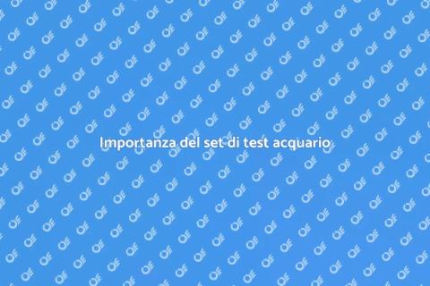 Set di test per acquari tropicali