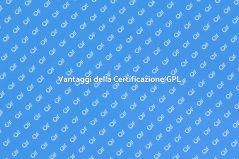 Certificazione Impianto GPL: Vantaggi