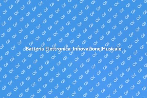 Batteria Elettronica: Il Futuro Musicale