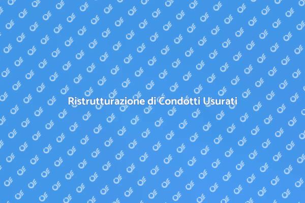 Trasforma il Tuo Condotto Usurato