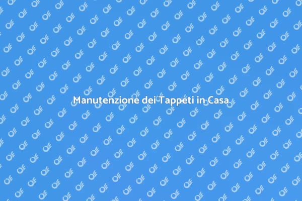 Tappeti Puliti per una Casa Sana