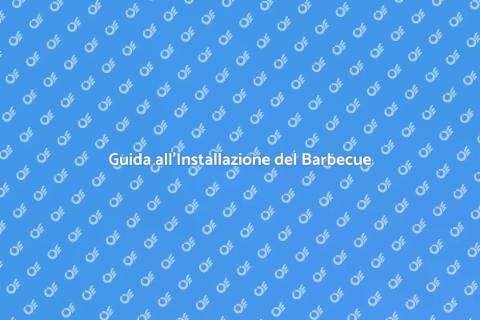 Installazione Barbecue: Guida Completa