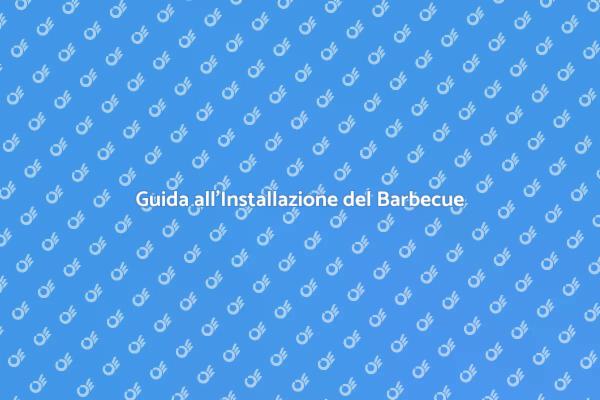 Installazione Barbecue: Cosa Sapere