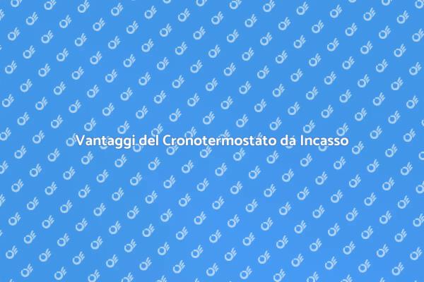 Cronotermostato: Comfort e Efficienza