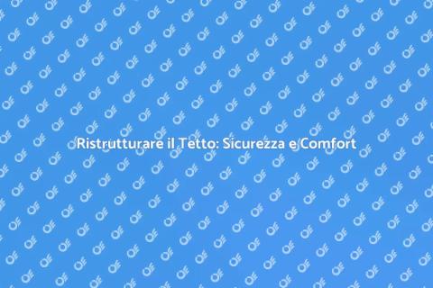 Adeguamento Strutturale del Tetto