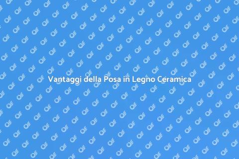 Posa Pavimenti in Legno Ceramica