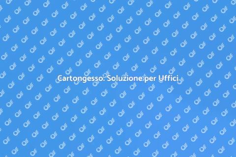 Montaggio Cartongesso Ufficio Moderno