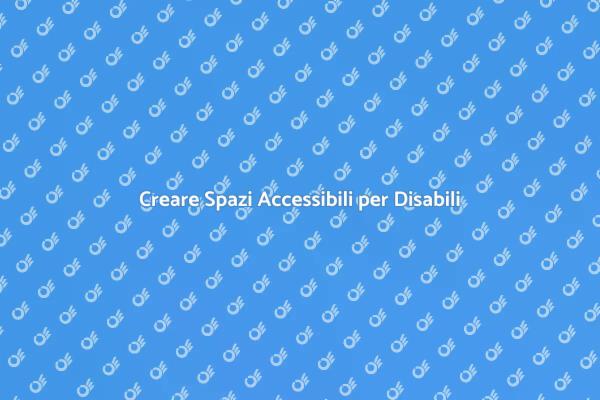 Progettare per l'Accessibilità dei Disabili