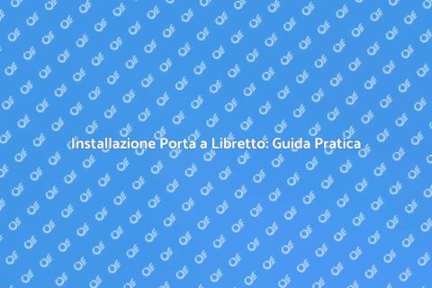 Posare Porta a Libretto: Eleganza e Stile