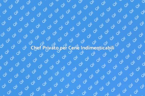 Servizio Personal Chef a Domicilio