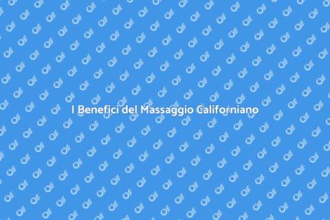 Massaggio Californiano di Qualità