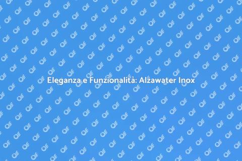 Alzawater Meccanico di Design Inox