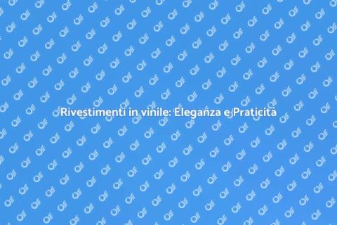 Rivestimenti in vinile: Stile e Versatilità