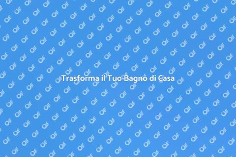 Ristrutturazione Bagno di Casa