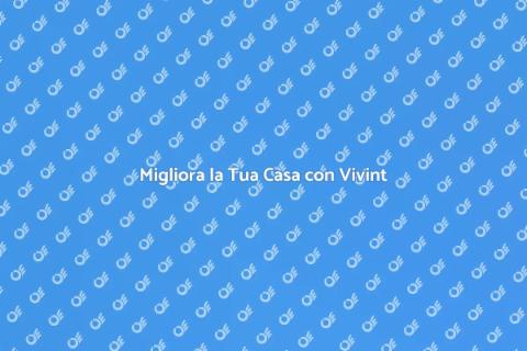 Servizi Intelligenti con Vivint