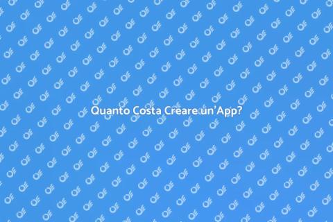 Costo Creazione App: Scopri di più