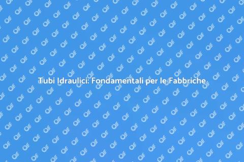 Installazione Tubi per Sistemi Idraulici