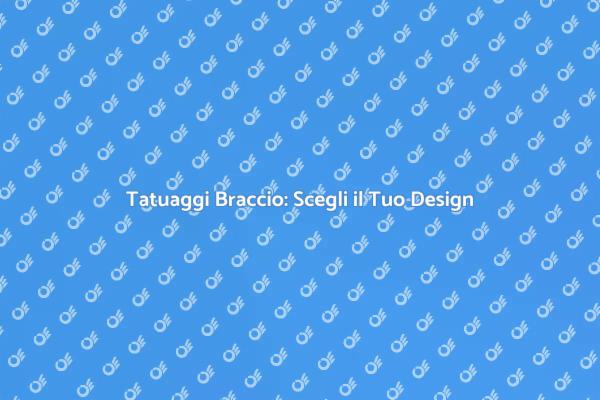 Tatuaggi al Braccio: Scegli con Cura
