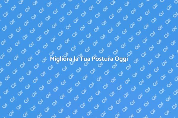 Rieducazione Posturale: Il Tuo Benessere