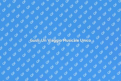 Lezione di Gusli: Scopri la Magia