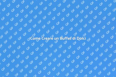 Servire Dolci in un Buffet Perfetto
