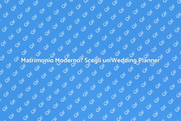 Il Tuo Matrimonio Moderno con un Planner