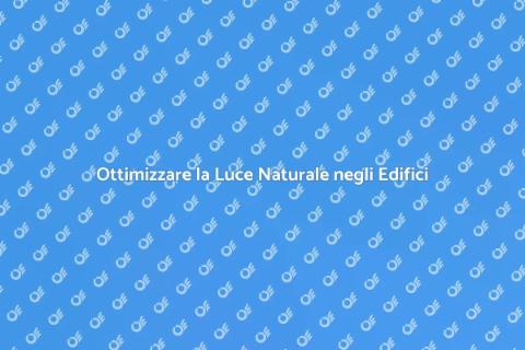 Monitorare l'Illuminazione Naturale