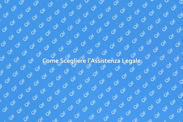 Assistenza Legale: Cosa Sapere